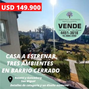 CASA A ESTRENAR EN BARRIO CERRADO SAN MIGUEL, 158 mt2, 2 habitaciones