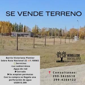 Se vende vende Hermoso Terreno Plottier Barrio Victoriana, sobre Ruta Nacional 22 , 1100 mt2